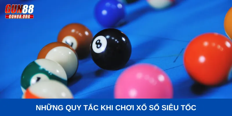 xổ số siêu tốc Những quy tắc khi chơi xổ số nhanh
